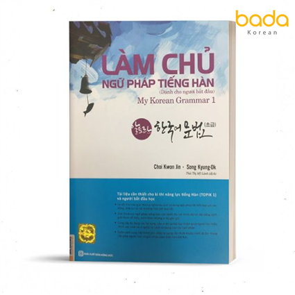 Làm chủ ngữ pháp tiếng Hàn – Dành cho người bắt đầu